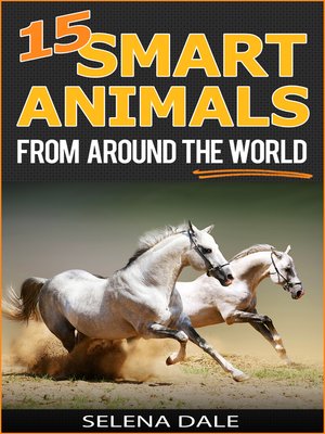 cover image of 15 Smart Animals From Around the World